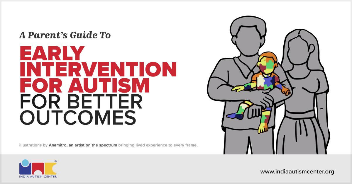 Early Intervention for Autism: A Parent’s Guide to Better Outcomes