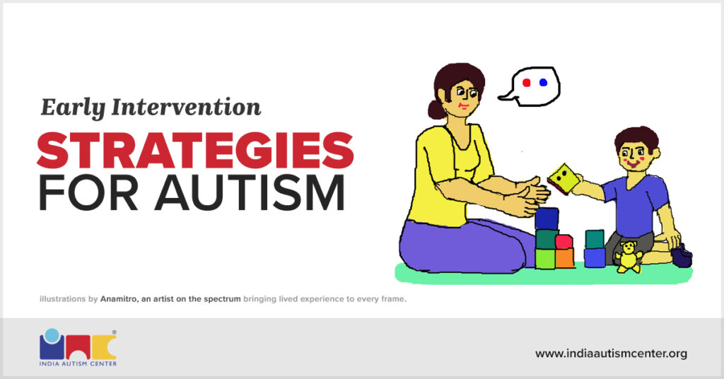 Early intervention strategies for autism.