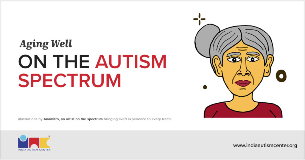 Aging well on the autism spectrum with support and care.