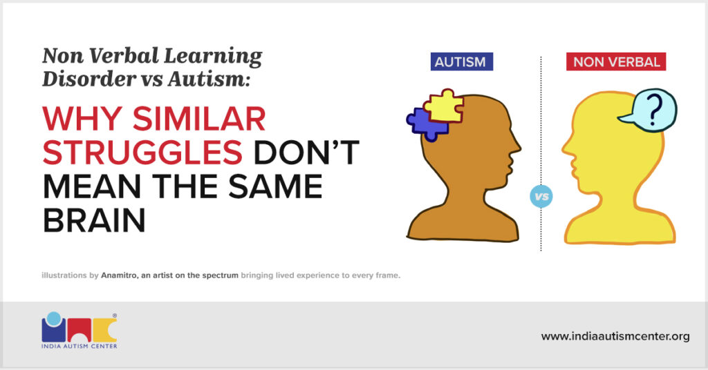 Non-Verbal Learning Disorder vs Autism: Differences & Similarities