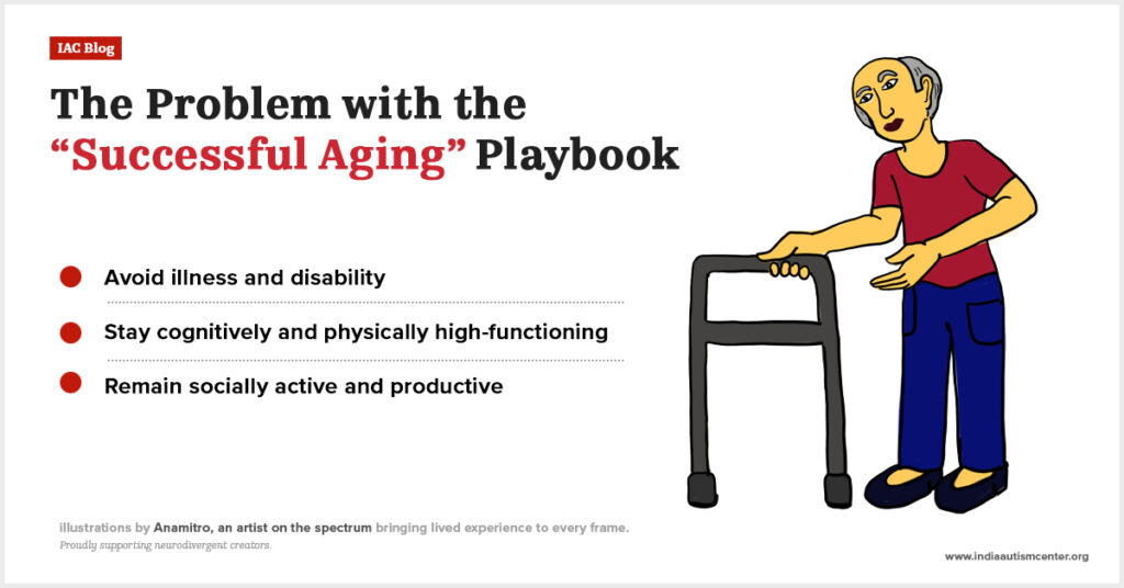The problem with the successful aging playbook for autistic individuals.