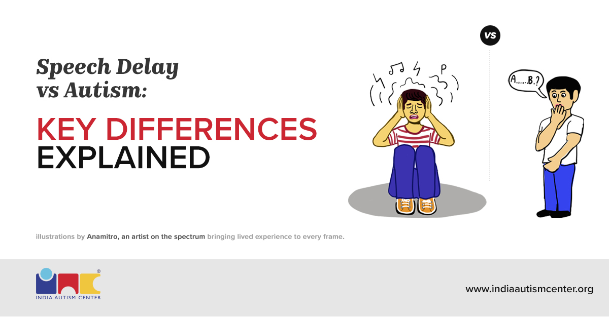 Speech Delay vs Autism: Key Differences Explained