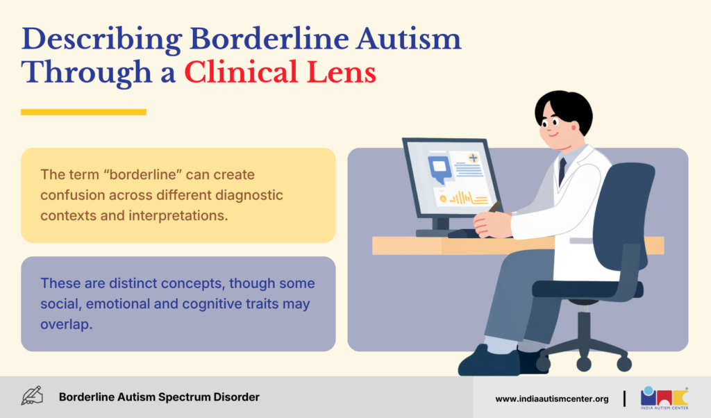 Describing Borderline Autism Through a Clinical Lens
