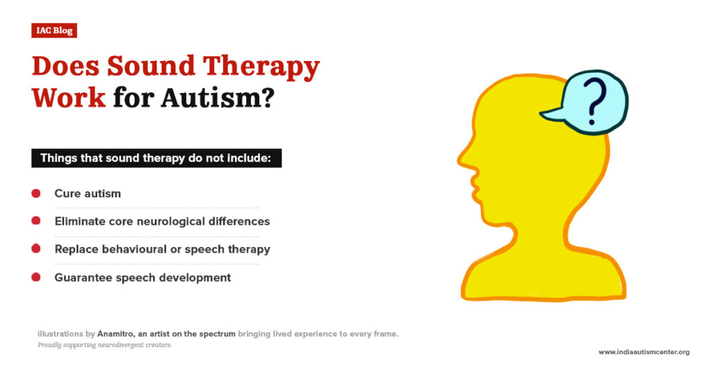 Explanation of what sound therapy can and cannot do for autism, with realistic expectations