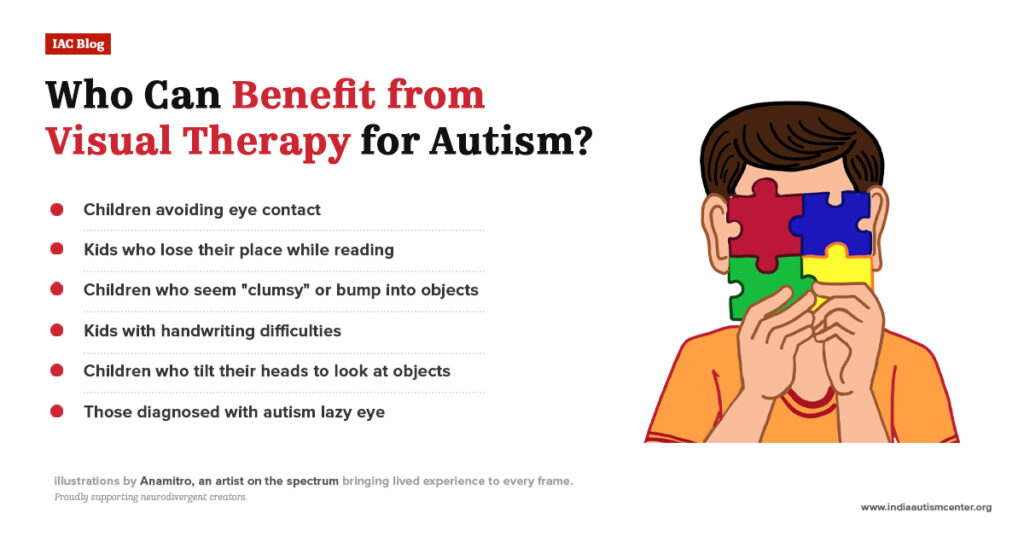 Illustration of a child holding puzzle pieces over their face next to a list of individuals who may benefit from visual therapy, including children with reading or eye-contact difficulties