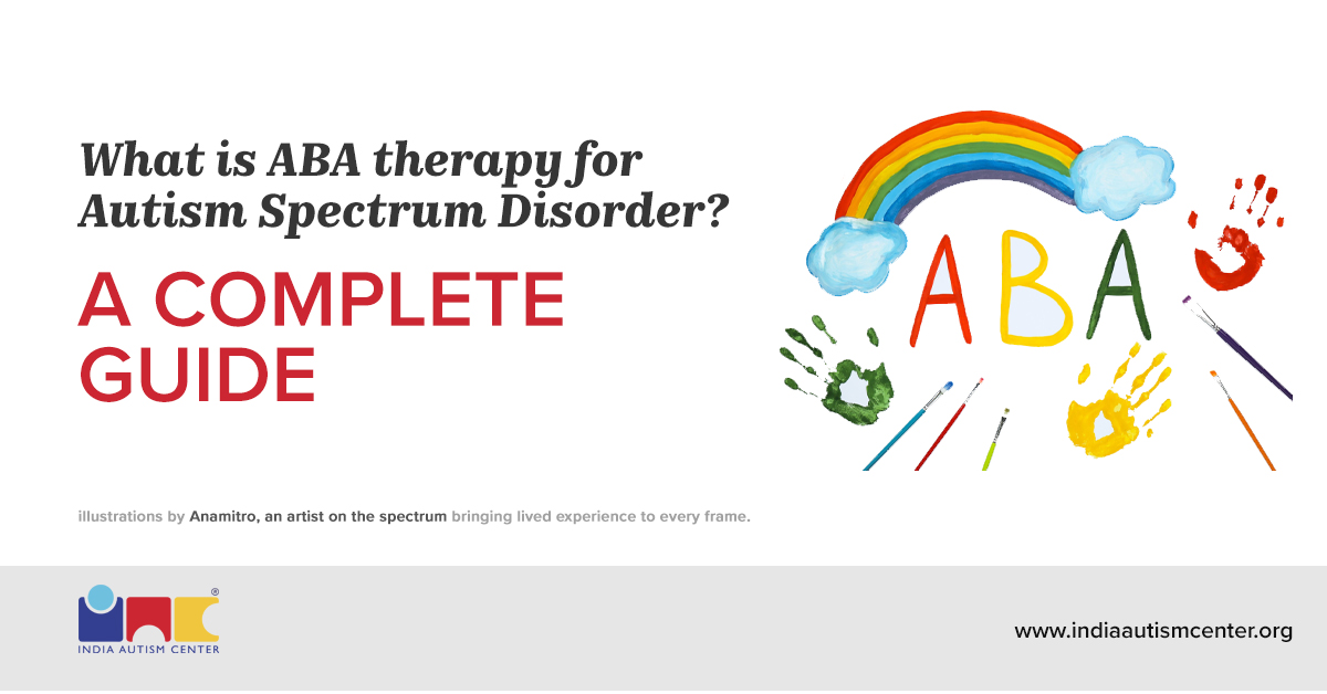 What is ABA Therapy for Autism Spectrum Disorder? A Complete Guide