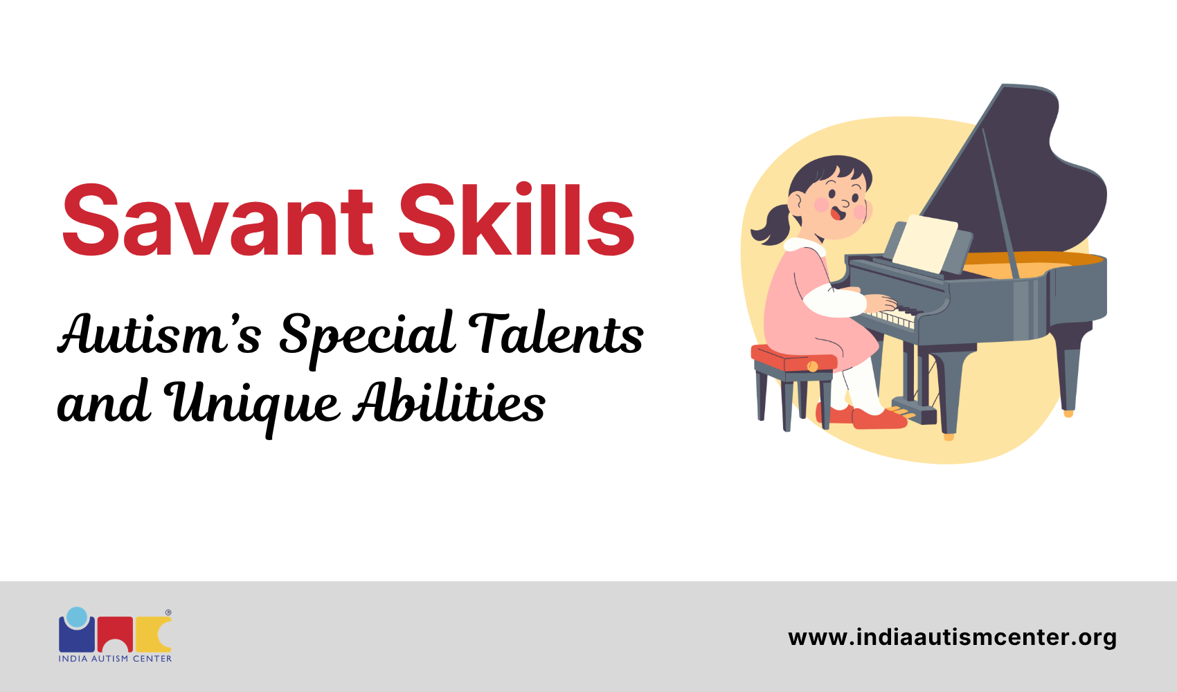 Savant Skills: Autism’s Special Talents and Unique Abilities