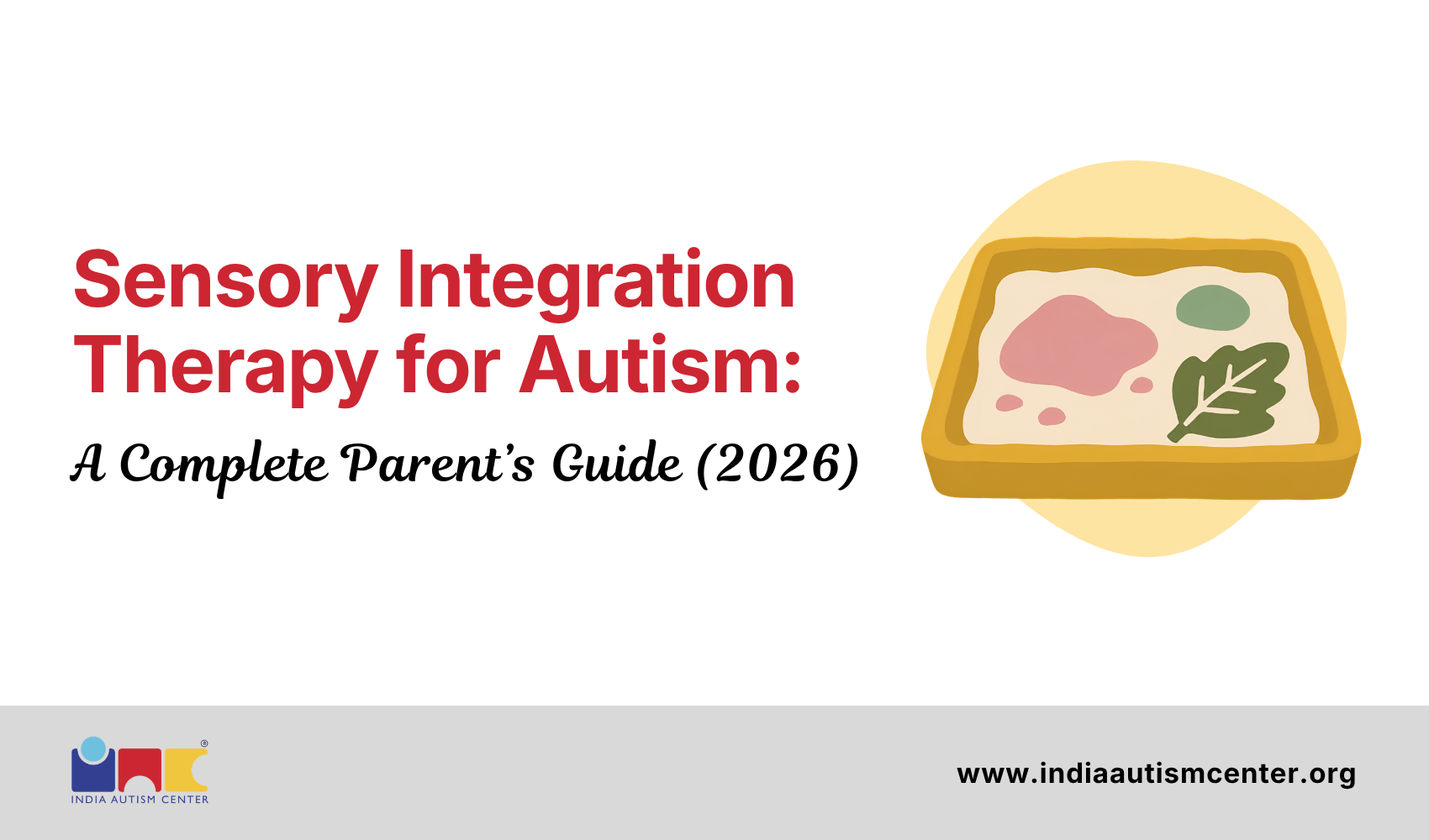 Sensory Integration Therapy for Autism: A Complete Parent’s Guide (2026)
