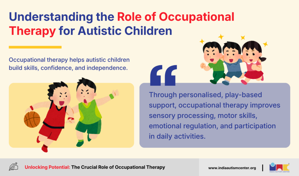 Understanding the Role of Occupational Therapy for Autistic Children