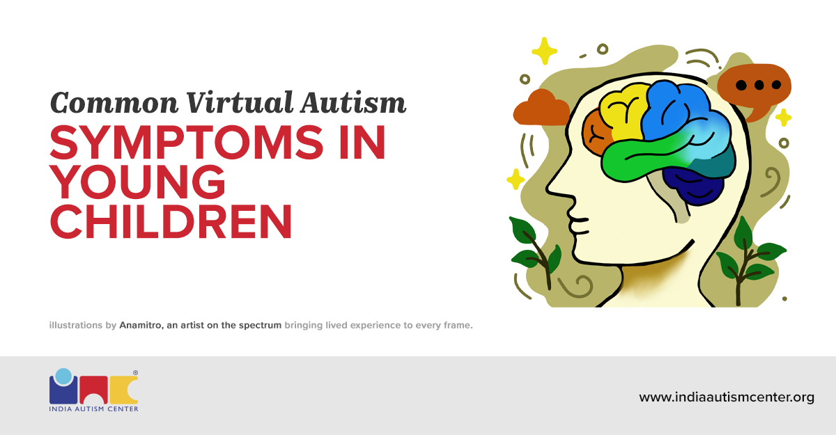 Common Virtual Autism Symptoms in Young Children