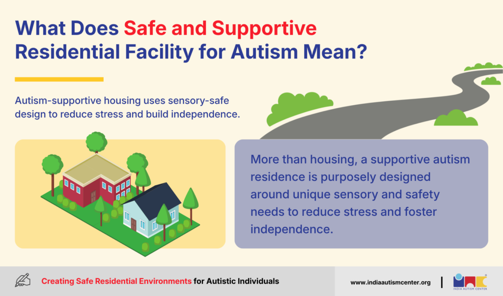 What Does Safe and Supportive Residential Facility for Autism Mean?