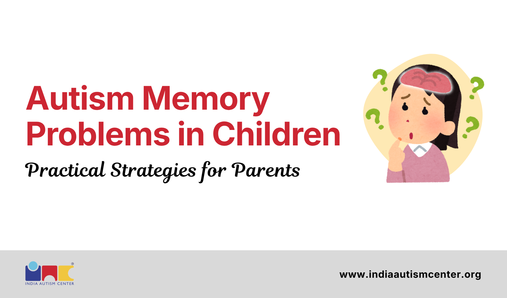 Autism Memory Problems in Children: Practical Strategies for Parents