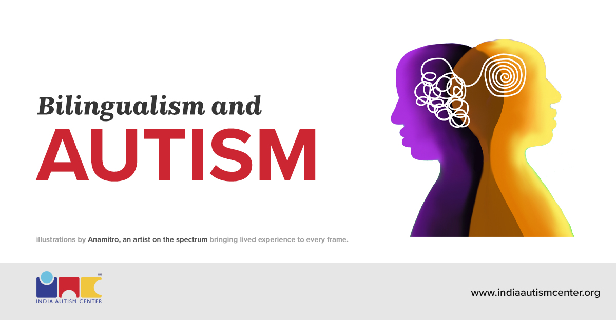 Bilingualism and Autism: Benefits, Challenges and Language Development