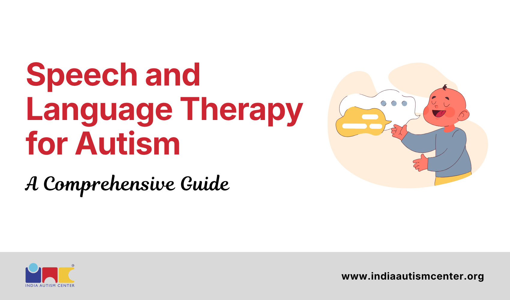 Speech and Language Therapy for Autism. A Comprehensive Guide banner featuring an illustration of a cheerful child communicating with speech bubbles.