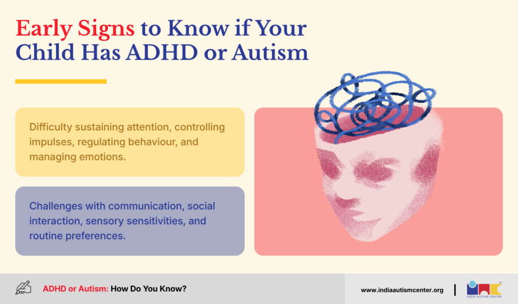 Early Signs to Know if Your Child Has ADHD or Autism