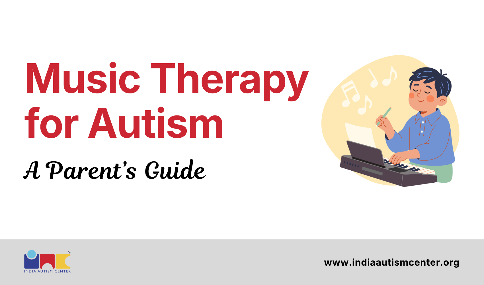 Music Therapy for Autism: A Parent’s Guide