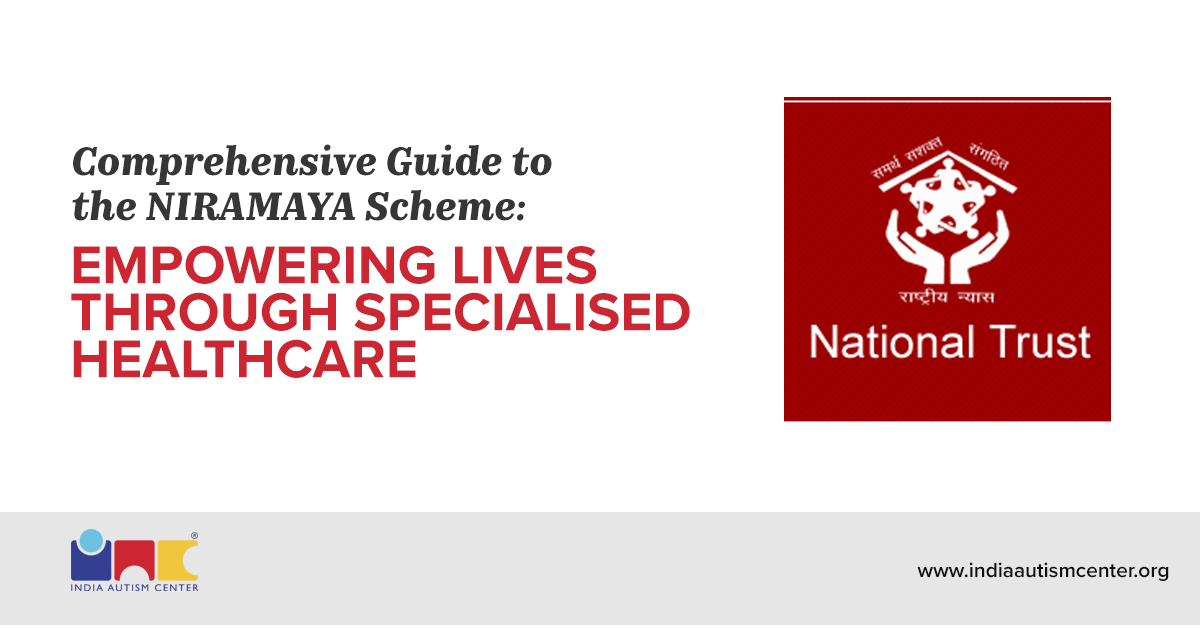 Comprehensive Guide to the NIRAMAYA Scheme