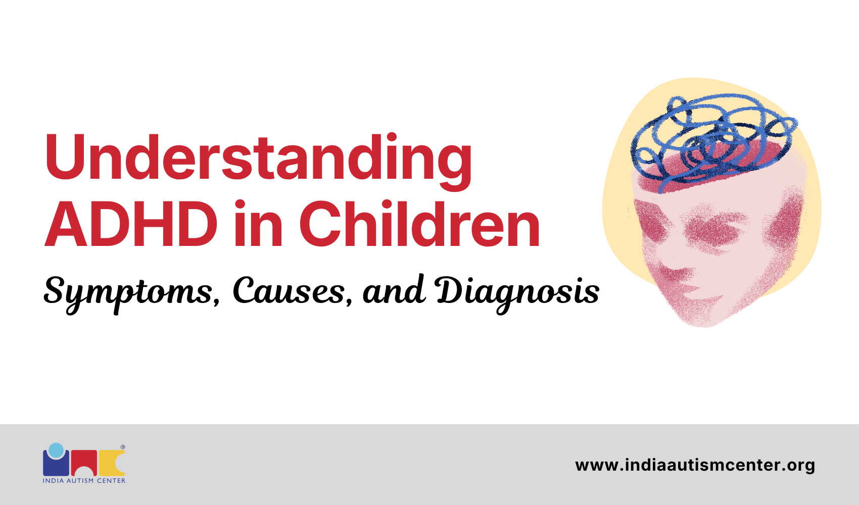 Understanding ADHD in Children: Symptoms, Causes, and Diagnosis