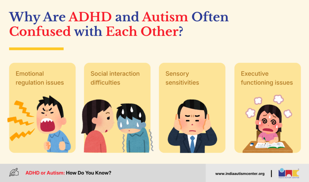 Why Are ADHD and Autism Often Confused with Each Other