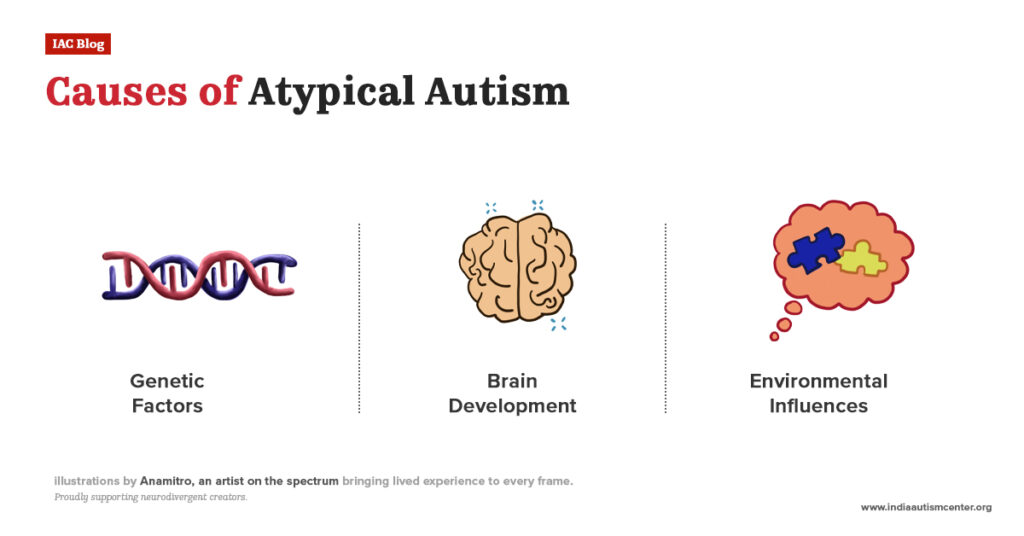 causes of atypical autism genetic factors brain development environmental influences