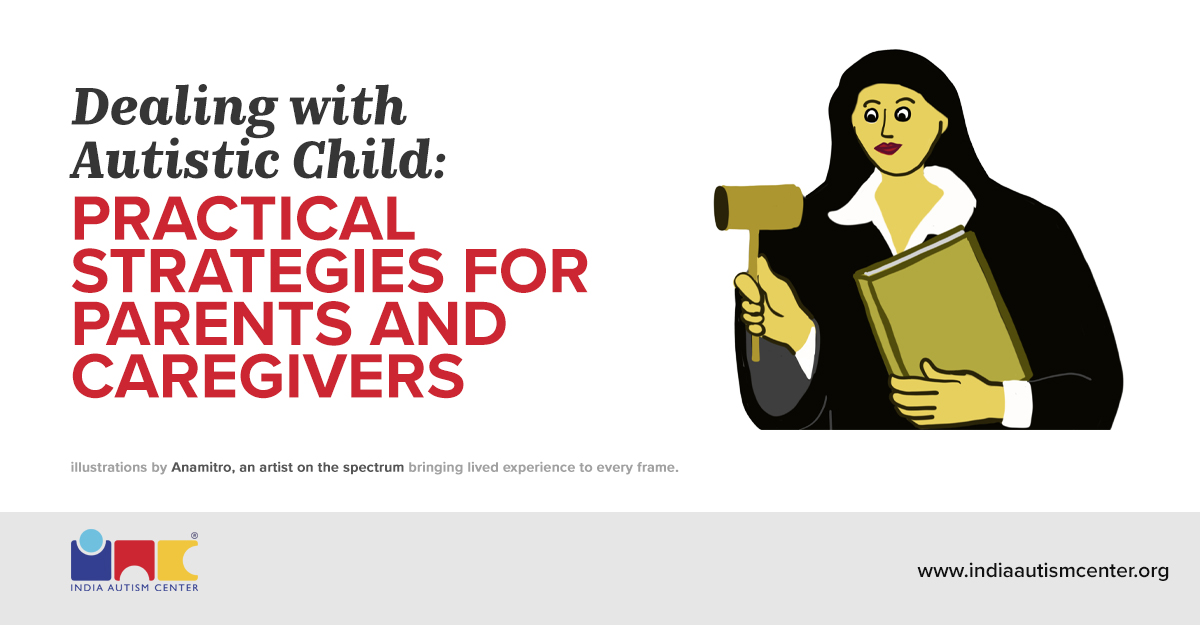 Dealing with Autistic Child: Practical Strategies for Parents and Caregivers