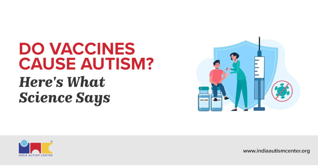 Do Vaccines Cause Autism? Here’s What Science Says