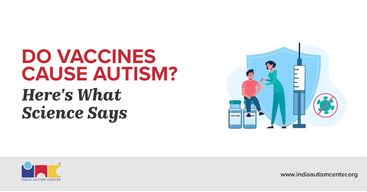 Do Vaccines Cause Autism? Here’s What Science Says