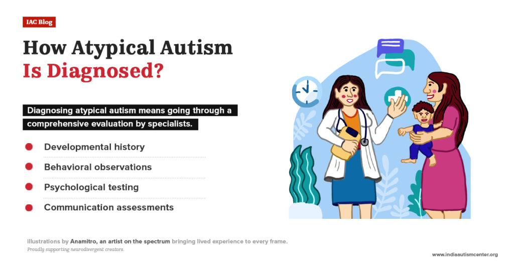 how atypical autism is diagnosed developmental history behavioral assessment testing