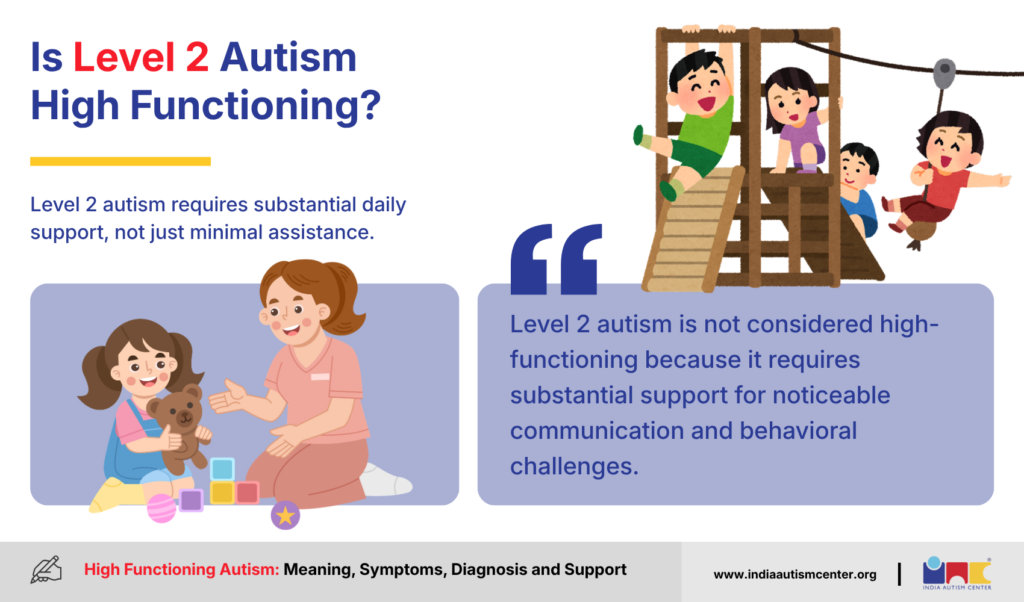 Is Level 2 Autism High Functioning?