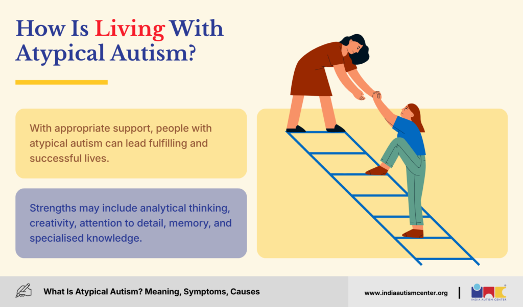 How Is Living With Atypical Autism?