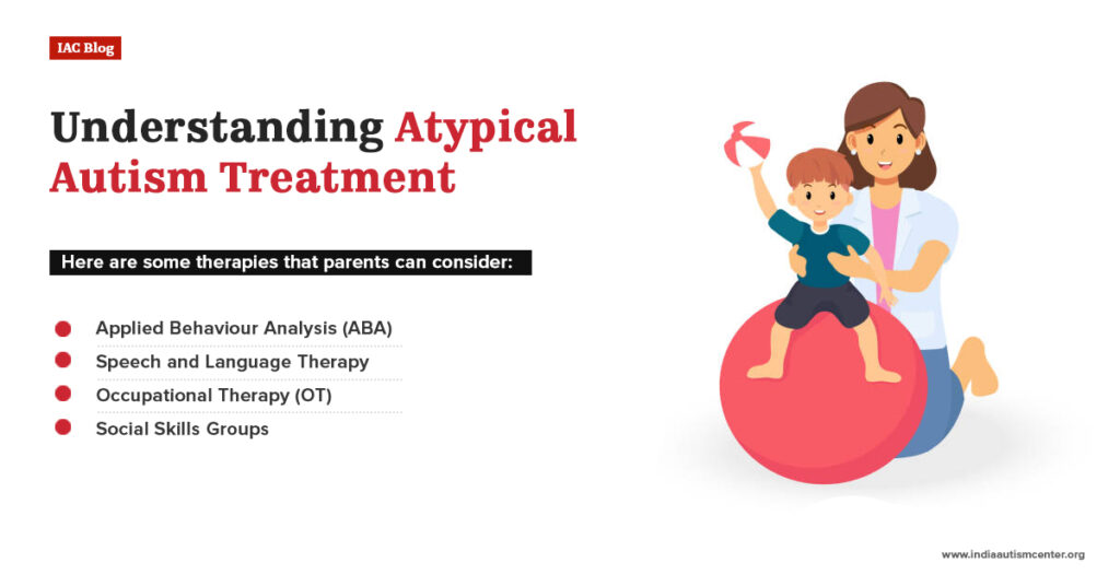 Atypical autism therapies including ABA, speech therapy and occupational therapy