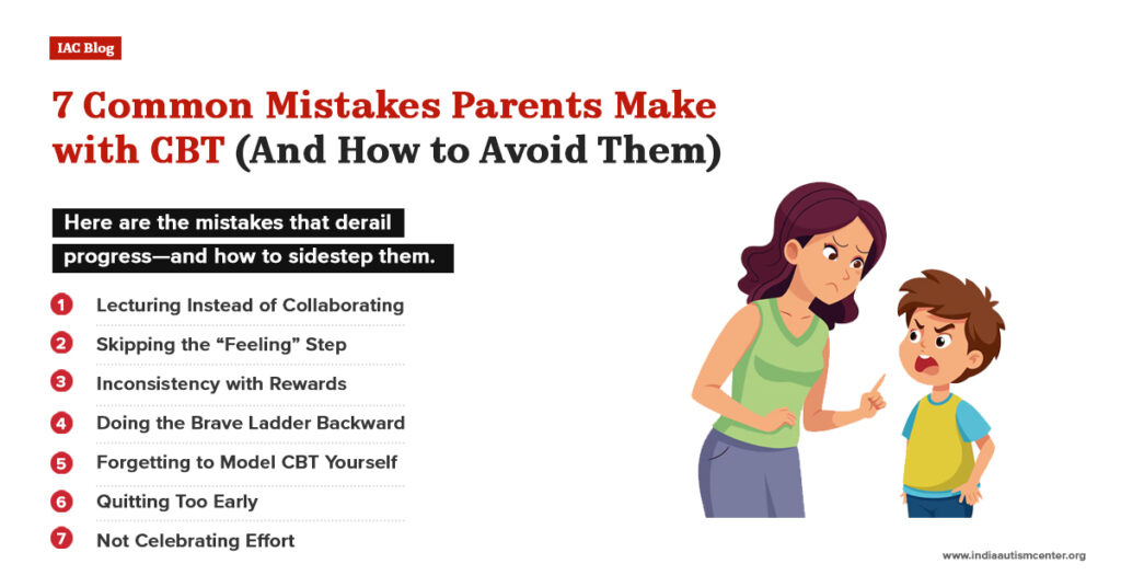 7 Common Mistakes Parents Make with CBT