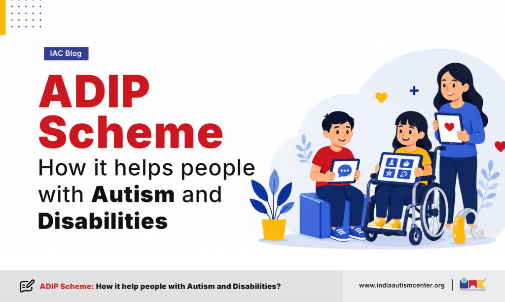 ADIP Scheme: How it help people with Autism and Disabilities?