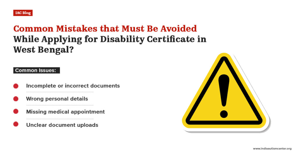 Common mistakes while applying disability certificate West Bengal incorrect documents missing appointment errors