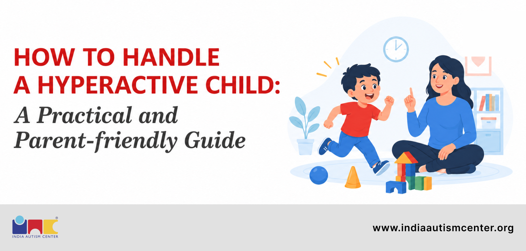 How to Handle a Hyperactive Child: A Practical Guide