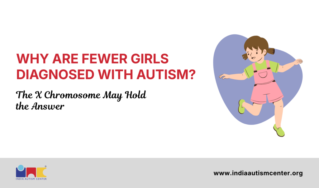 Why Are Fewer Girls Diagnosed with Autism? The X Chromosome May Hold the Answer 