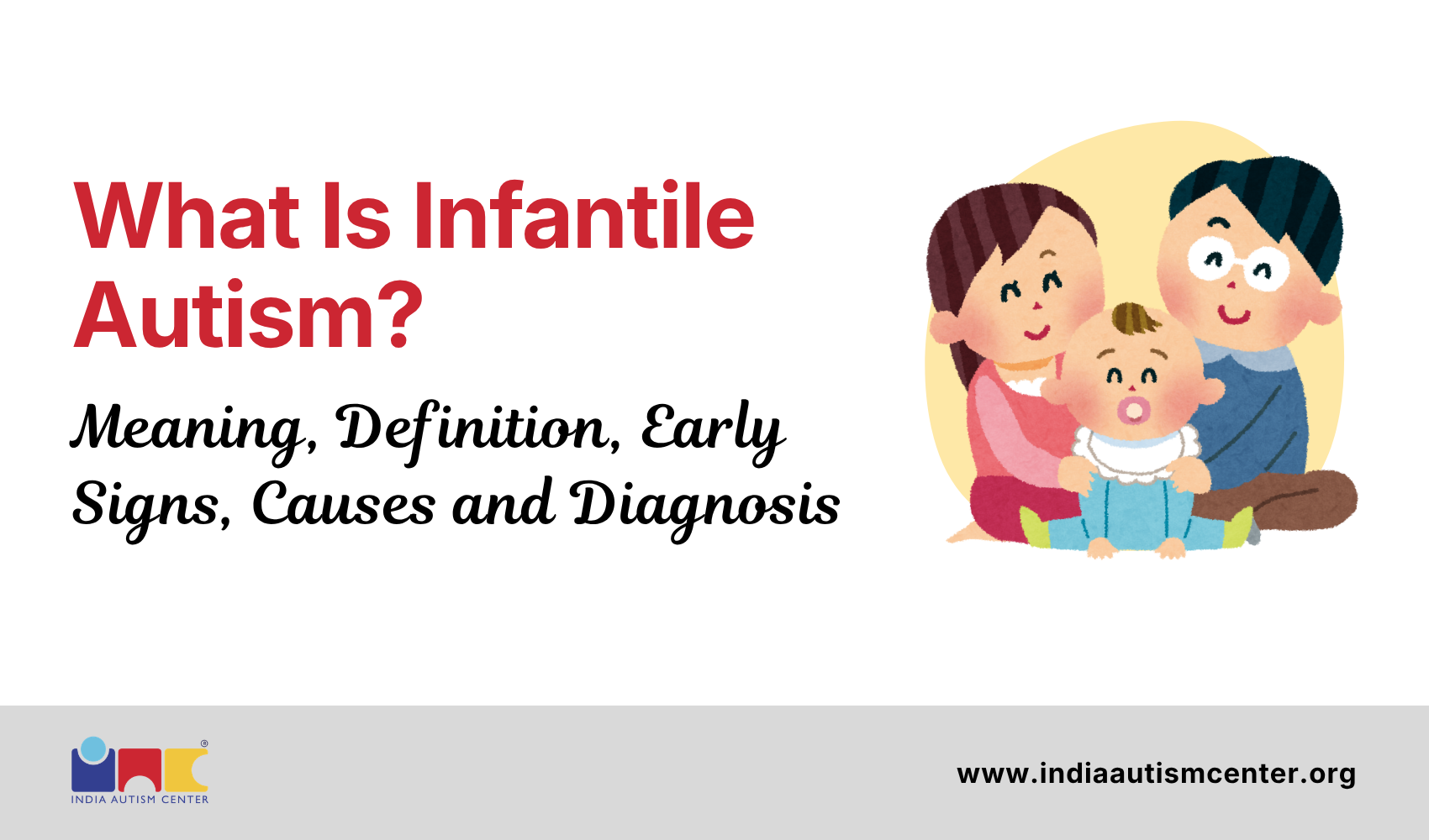 What Is Infantile Autism? Meaning, Definition, Early Signs, Causes and Diagnosis