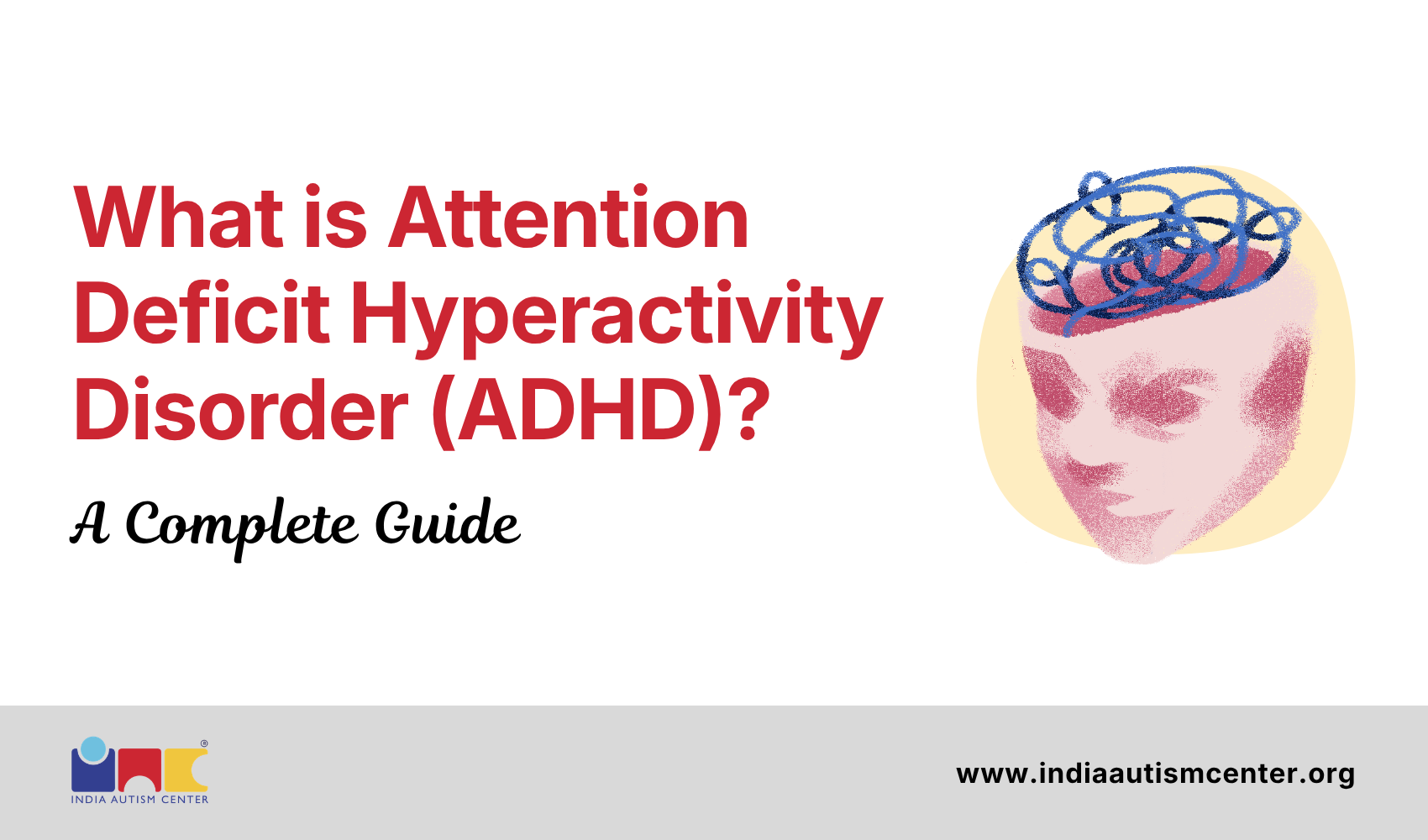What is Attention Deficit Hyperactivity Disorder (ADHD)?