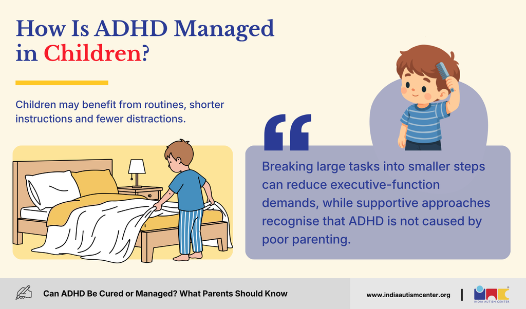 ADHD management in children using routines, shorter instructions and reduced distractions.