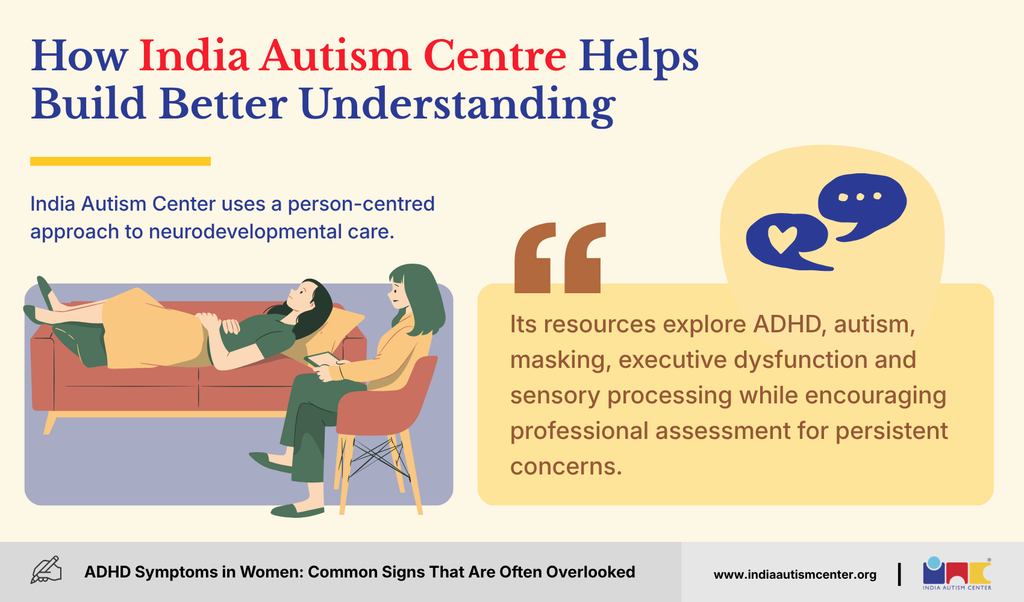 India Autism Centre support for women with ADHD through person-centred neurodevelopmental assessment and care.