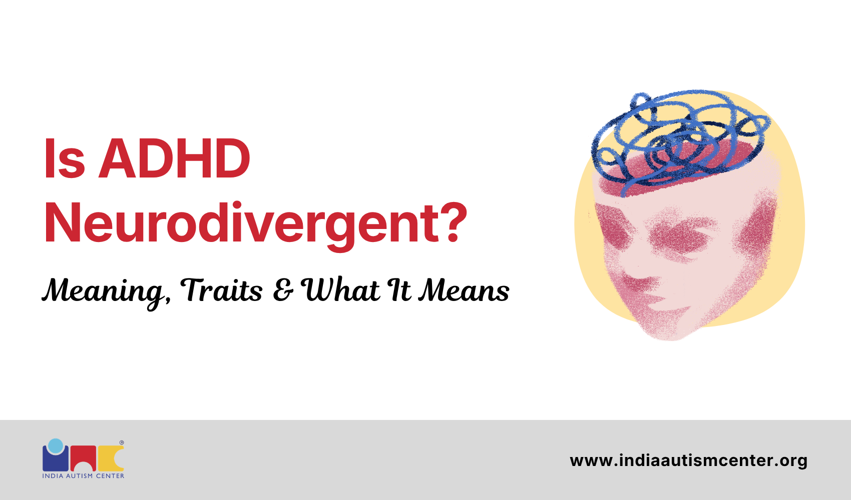 Is ADHD Neurodivergent? Meaning, Traits & What It Means