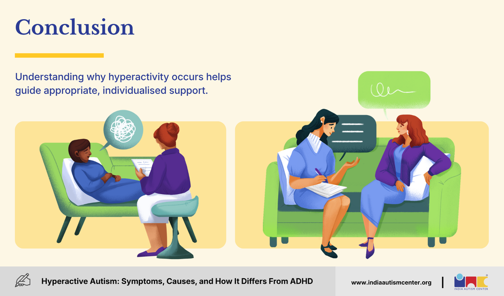 Conclusion on hyperactive autism, highlighting the importance of understanding causes and providing individualised support.
