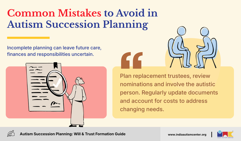 Common autism succession planning mistakes, including incomplete documents and outdated beneficiary arrangements.