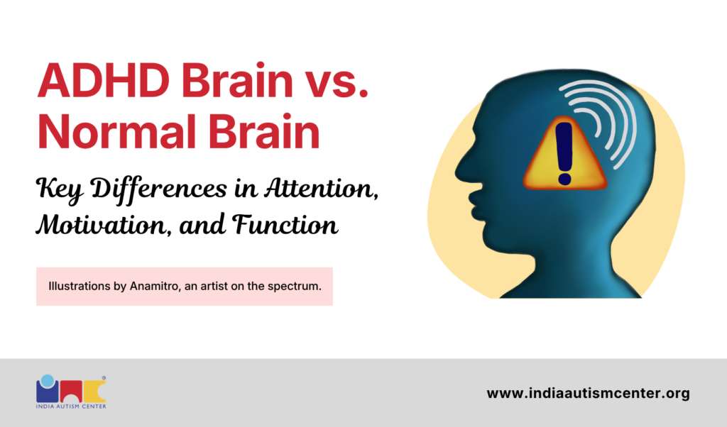 ADHD Brain vs. Normal Brain: Key Differences in Attention, Motivation, and Function