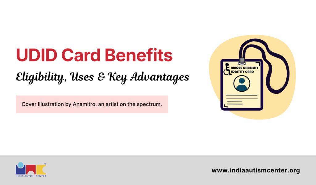 UDID Card Benefits: Eligibility, Uses & Key Advantages